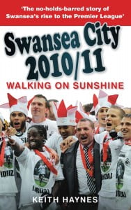 Walking on Sunshine: Swansea City 2010/11
